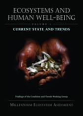 Ecosystems and Human Wellbeing - Current state and trends